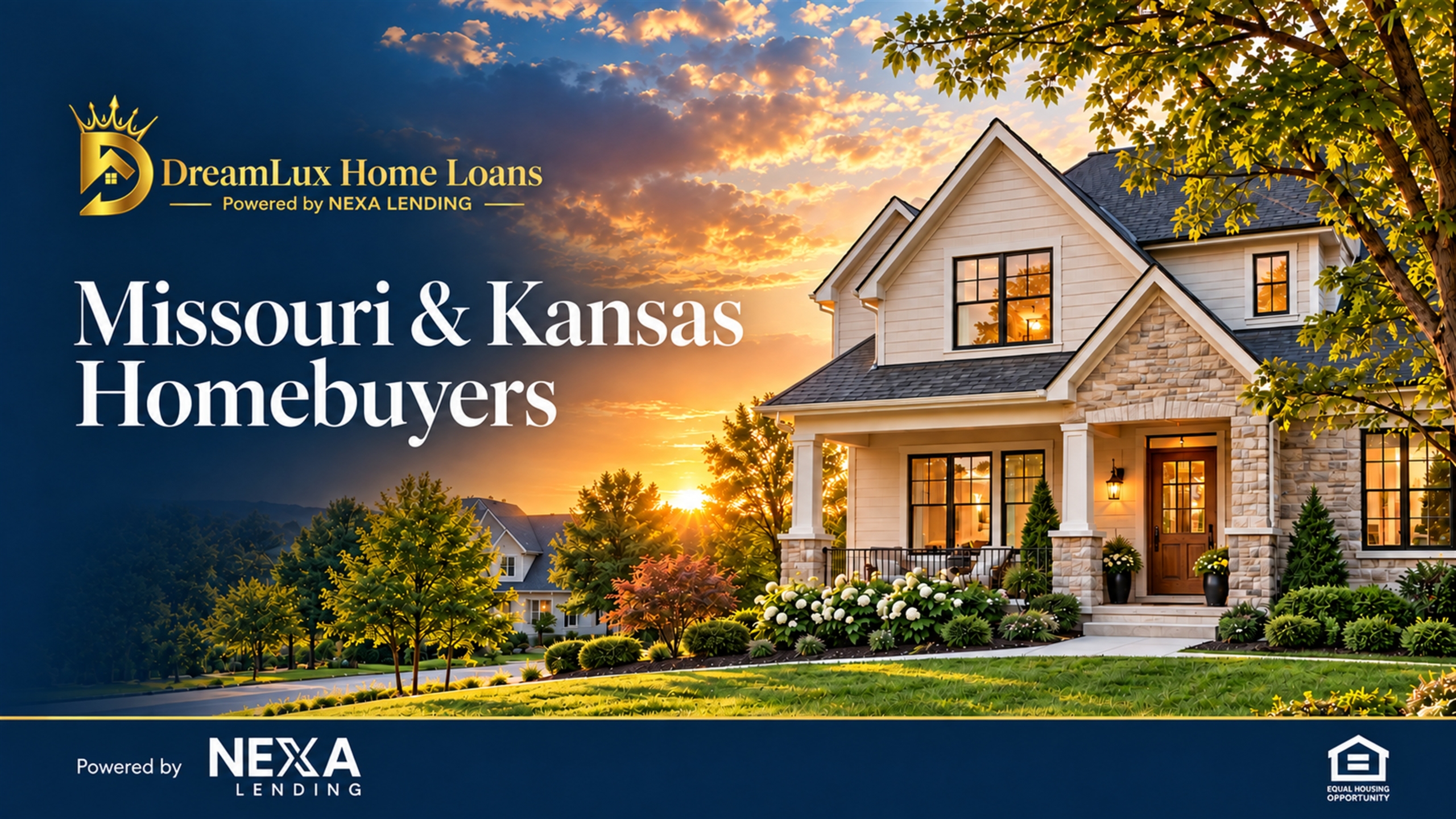 Missouri and Kansas homebuyers across the Kansas City metro, DreamLux Home Loans